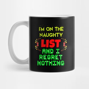 I'n on the naughty list Mug